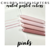 Chubby Highlighters - Pinks
