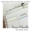 Perforated Header Overlay Tape- Lines & Hearts