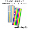 Highlight Strips - Multi-lengths - Long and Short