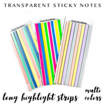 Transparent Sticky Notes - LONG Highlight Strips - Multi Colors