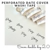 Perforated Date Cover Washi Tape - Neutral Collection - 15mm Double Day 2.0