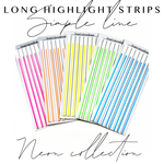LONG Highlight Strips - Simple Line - Neon Colors