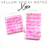 Vellum Sticky Notes- XOXO