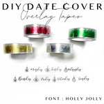 DIY Date Covers- Perforated Day Overlay Tape- Holly Jolly